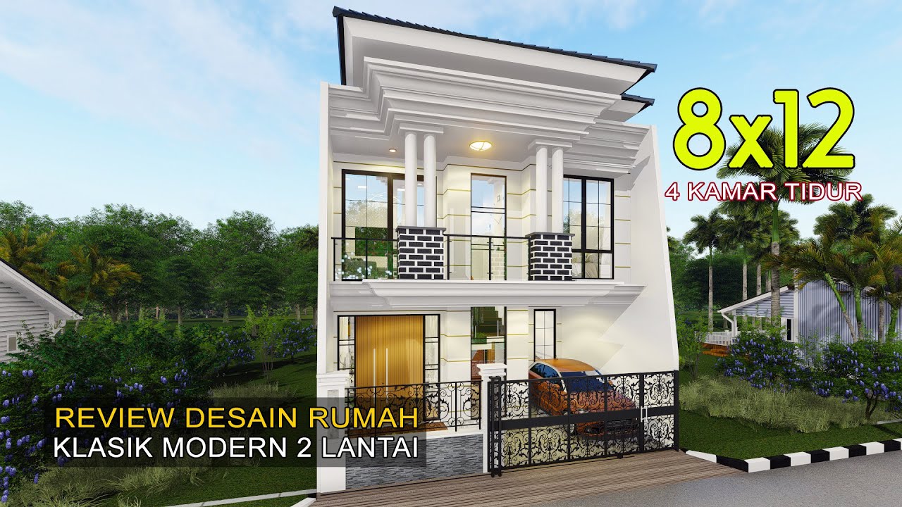 Mewah Dan Kekinian Gak Harus Mahal,  Desain Rumah Classic Modern Dilahan 8x12 Meter