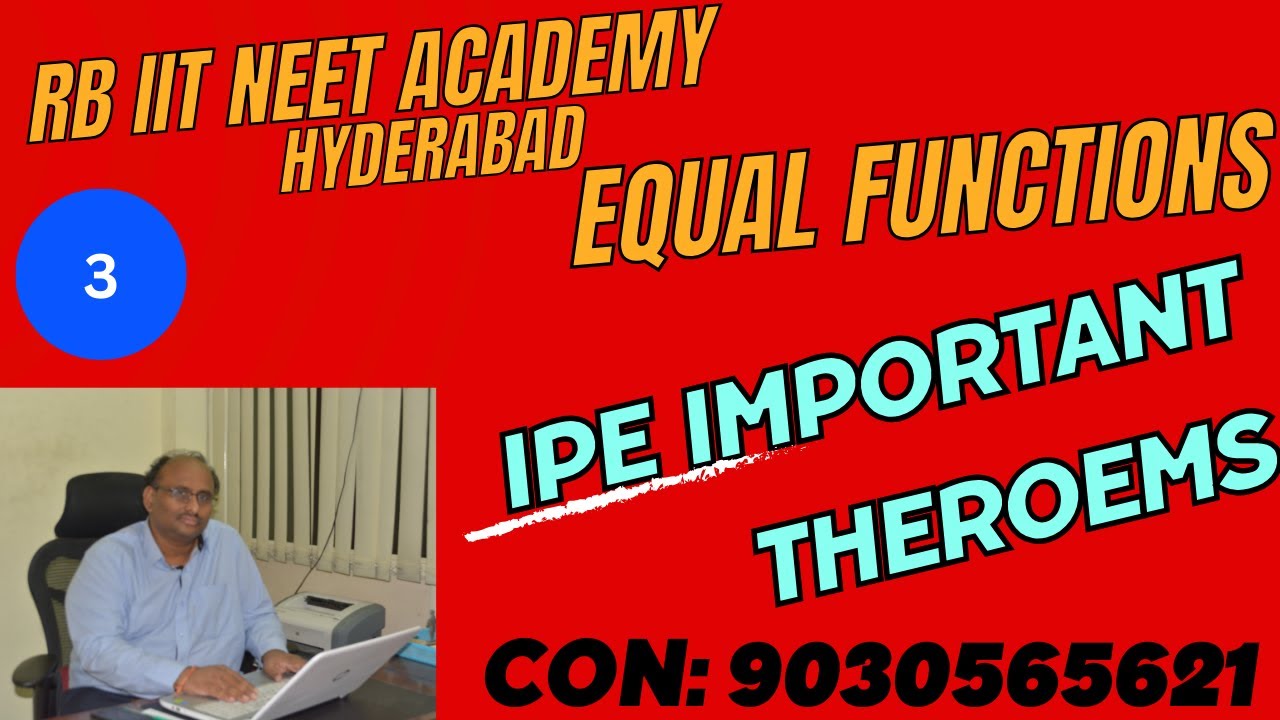 Equal functions and important theorems on functions for IPE