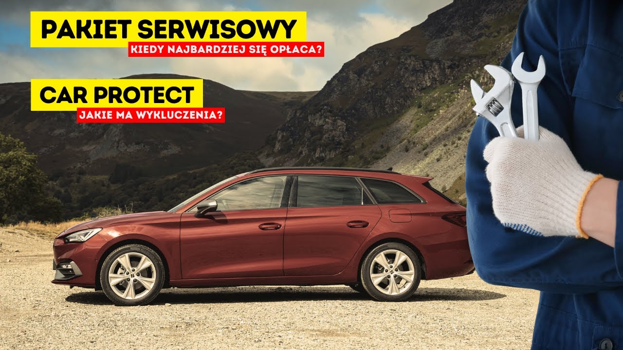 Pakiet serwisowy - kiedy opłaca się go kupić? Co to jest CAR PROTECT?