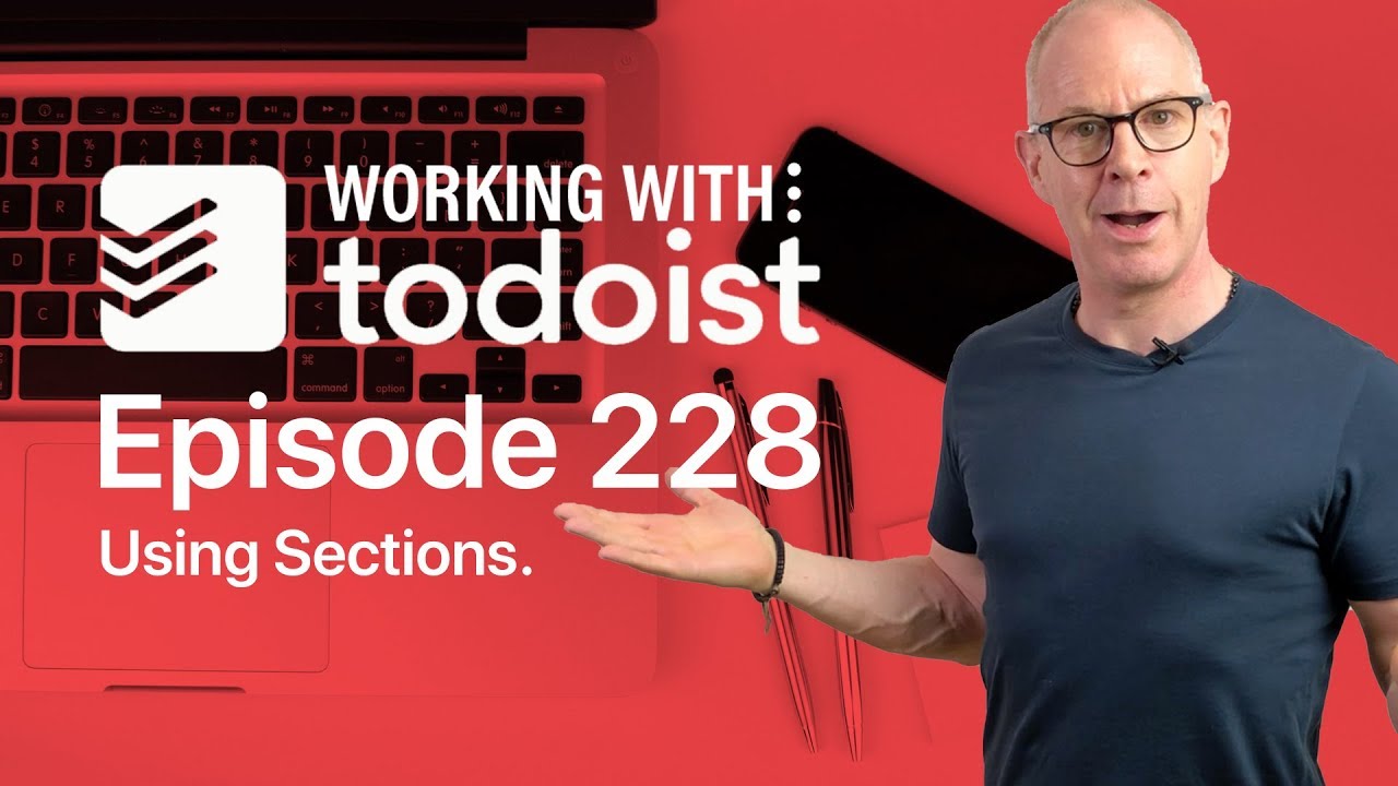 How to Use The New Todoist Sections
