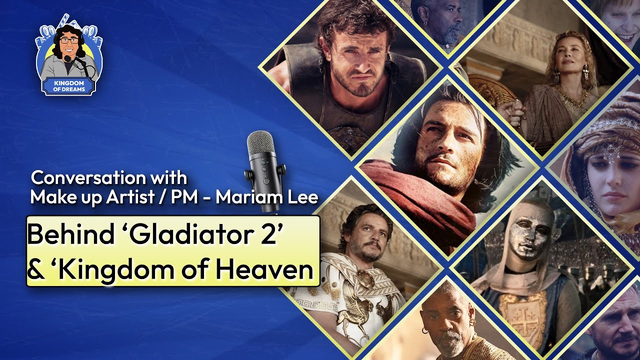 EP 240 – Crafting Epics: Makeup Artist & Production Manager on Gladiator 2 & Kingdom of Heaven