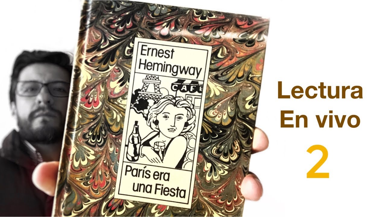 PARIS ERA UNA FIESTA 2 - Ernest Hemingway - Libros leídos en español.