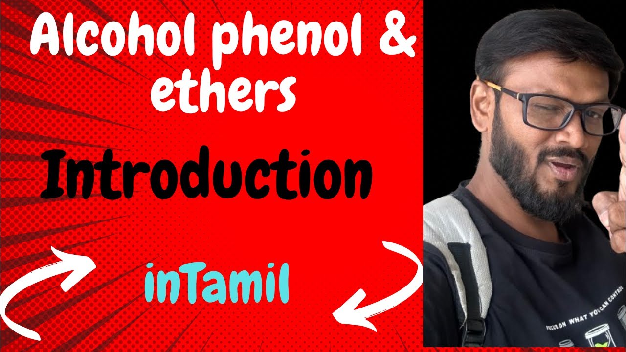 Alcohol phenol ether introduction in Tamil
