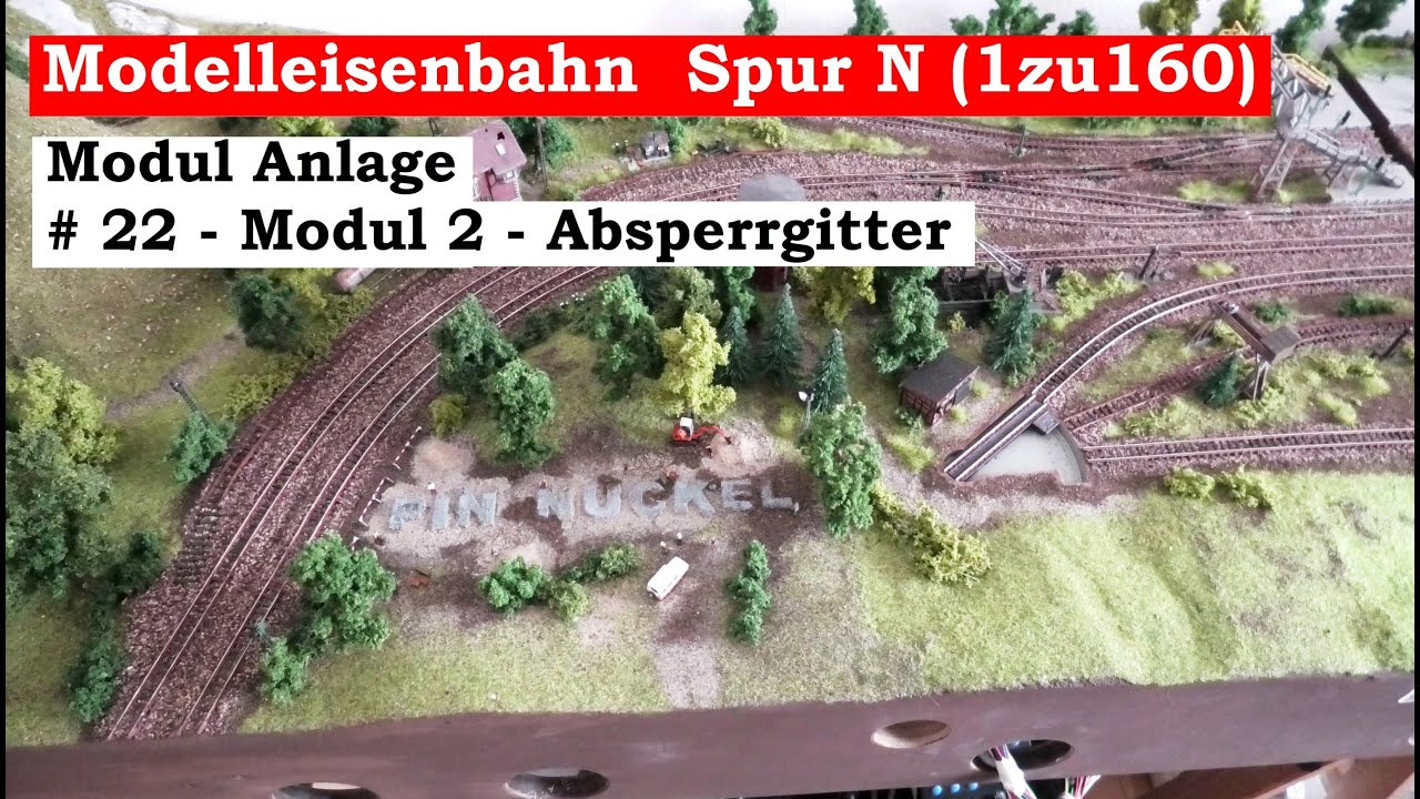 Modellbahn Spur N / 1zu160 - #22 - Modul 2 - Absperrgitter (Tutorial)