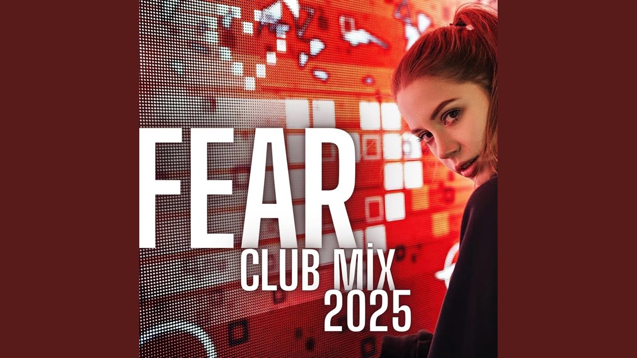 FEAR !
