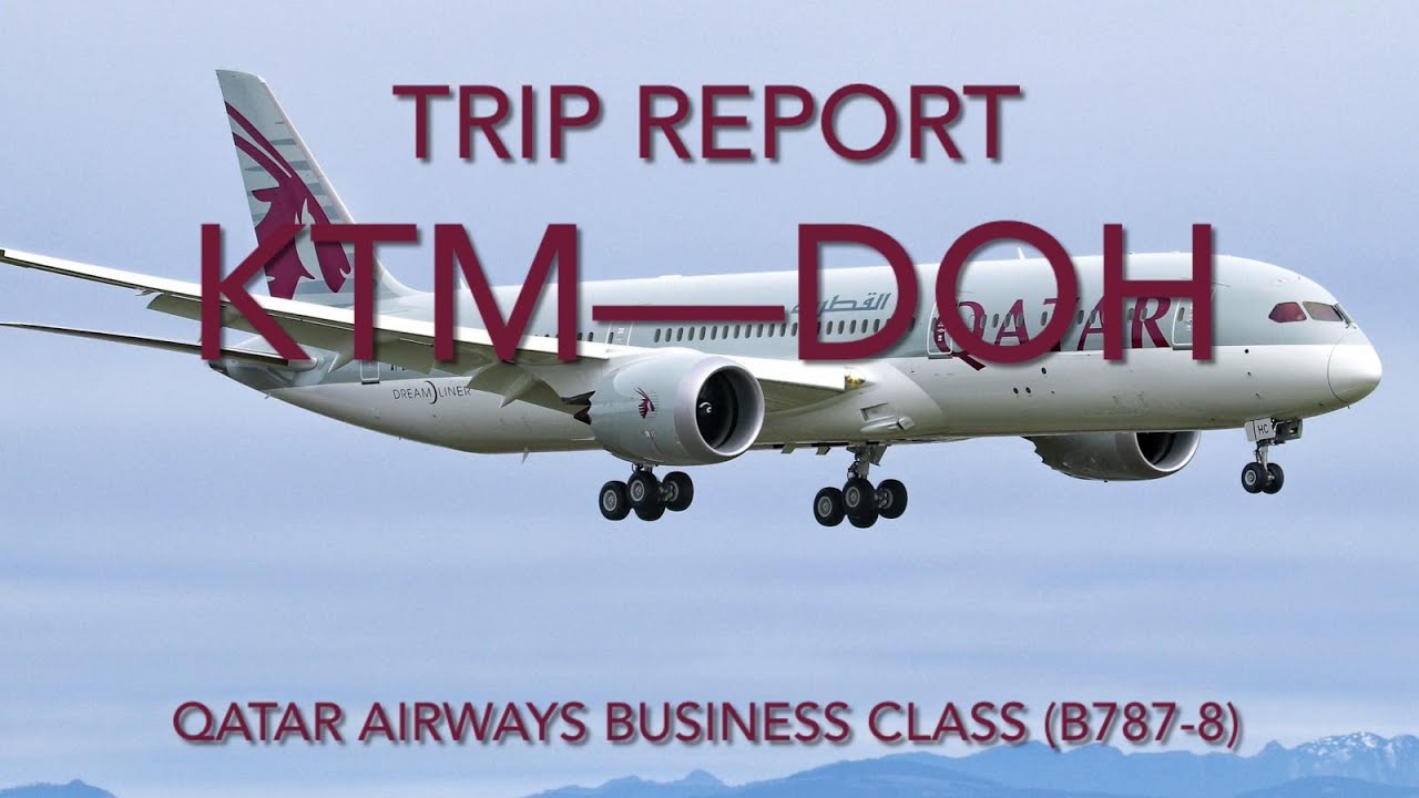 Trip Report: Kathmandu to Doha via Qatar Airways Business Class