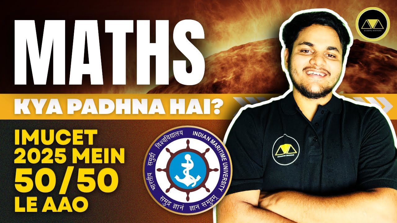IMUCET 2025 Maths Ka MahaRevision | Syllabus, Important Topics, Strategy | BM Merchant Navy