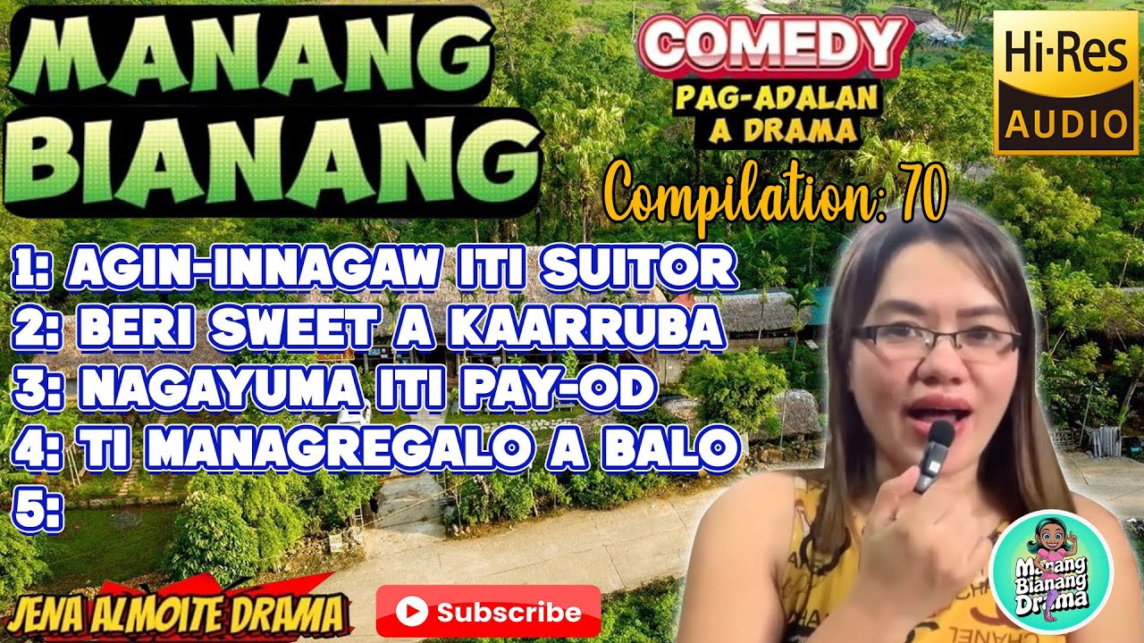 MANANG BIANANG 5in1 Compilation 70 "AGIN-INNAGAW ITI SUITOR" JENA ALMOITE DRAMA Comedy Pag-adalan