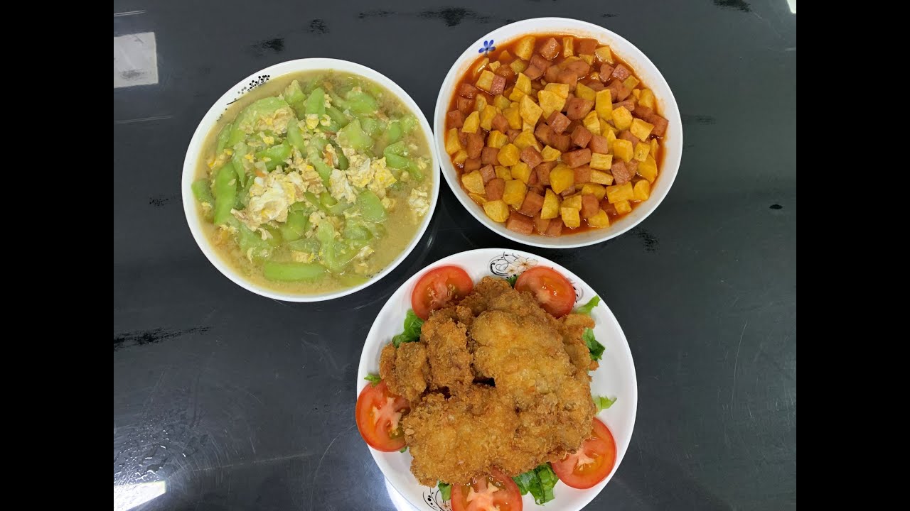 茄汁马铃薯午餐肉 Potato Luncheon Meat with Tomato Sauce | 香脆炸鸡扒 Chicken Cutlet |丝瓜炒蛋 Stir Fry Luffa with Egg