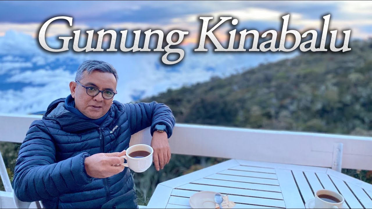 Gunung Kinabalu, View Cantik Sepanjang Pendakian, Semalam di Panalaban, Redah Cuaca Buruk di Puncak