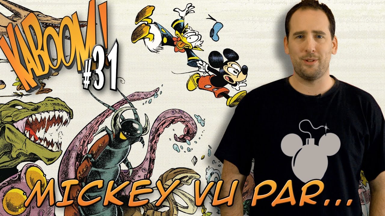 Emission BD- KABOOM! #31 : Mickey vu par...