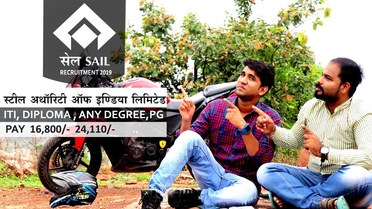 SAIL RECRUITMENT 2019 | FOR DIPLOMA ,ITI, ANY BE,PG