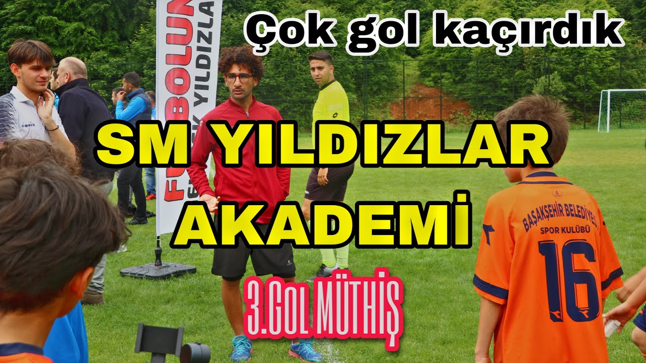 ÇOK GOL KAÇIRDIK - BAŞAKŞEHİR BELEDİYE U11 & SM YILDIZLAR AKADEMİ U12