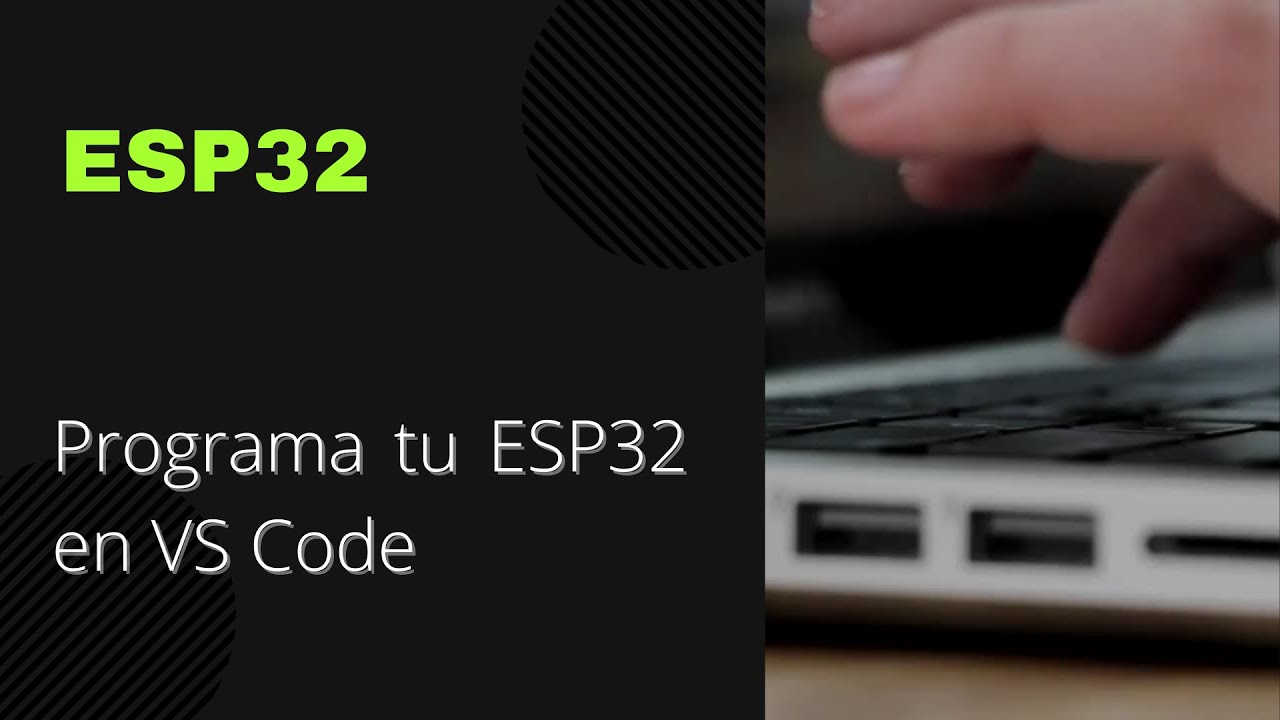 Configura VS Code para programar tu ESP32