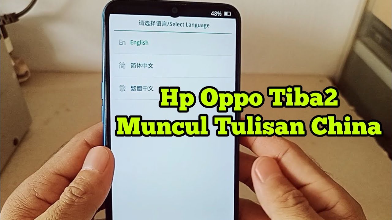 Cara Mudah Mengatasi Hp Oppo Muncul Tulisan China/Select Language, 100% Work.