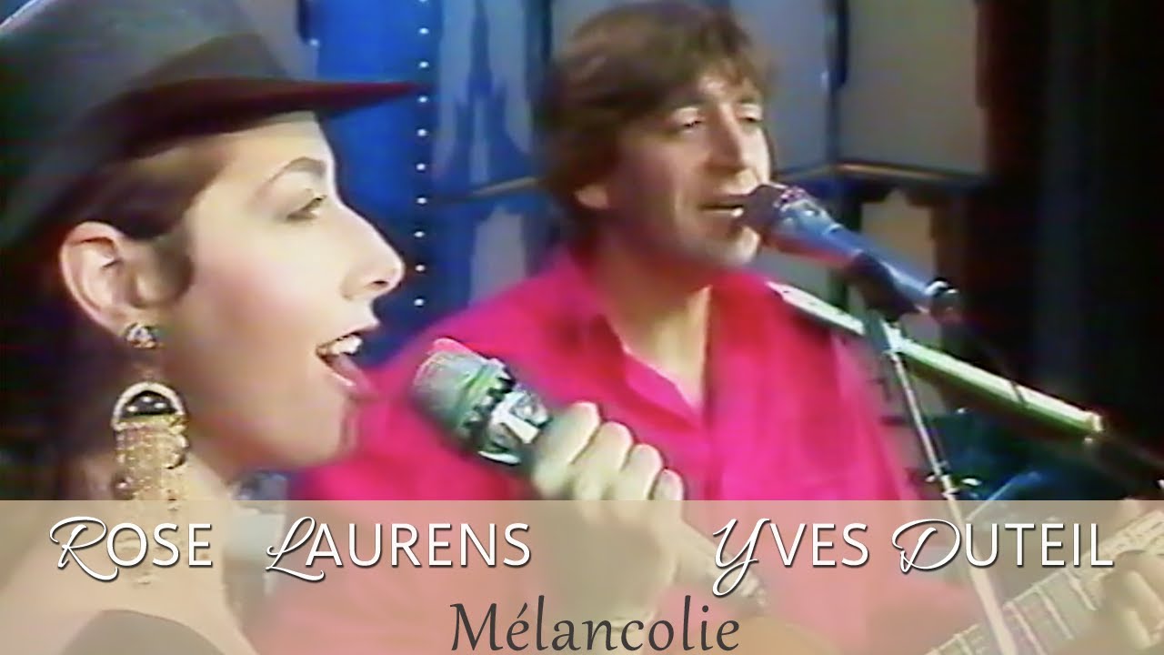 Yves Duteil et Rose Laurens - Mélancolie (Le monde est à vous 20-09-1987)