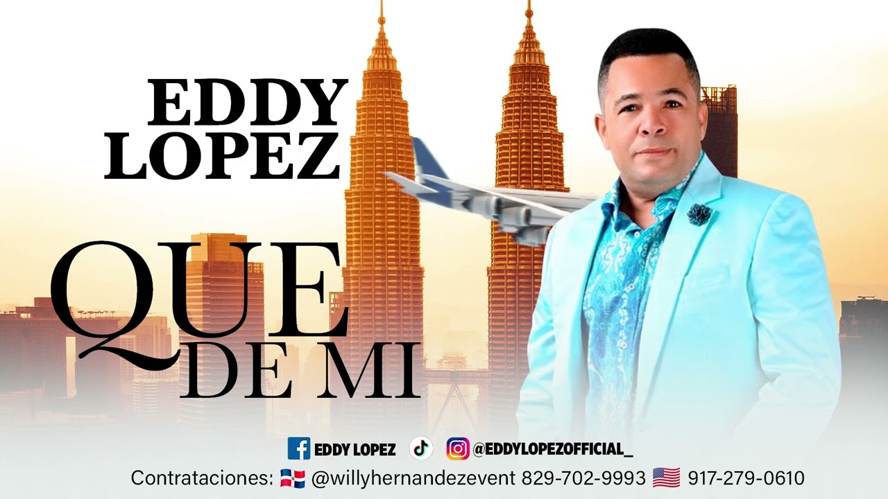 Eddy Lopez --  Que de mi