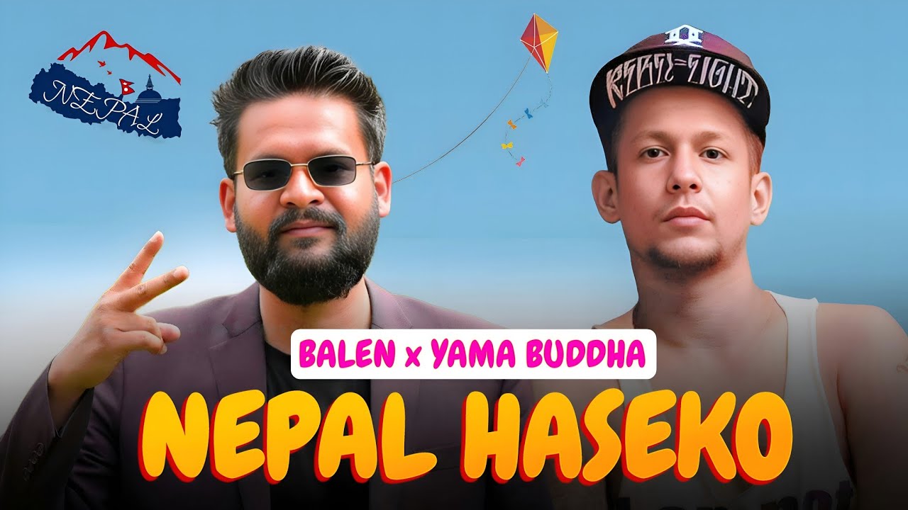 BALEN - NEPAL HASEKO (REMIX) Ft. Yama Buddha
