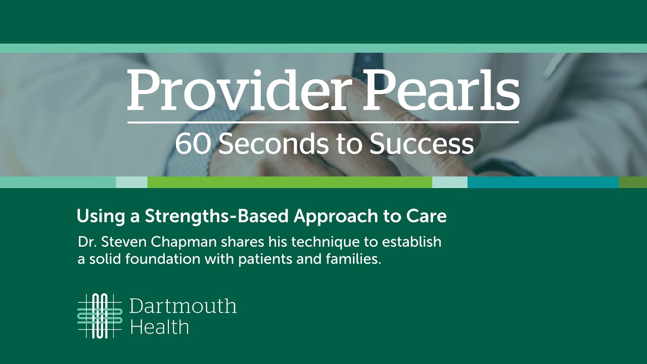 Using a Strengths-Based Approach to Care