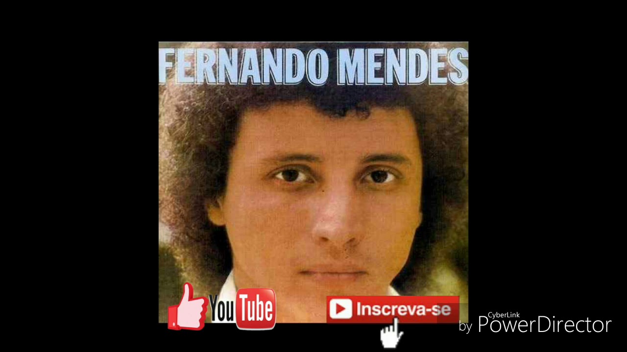 Fernando Mendes as melhores!