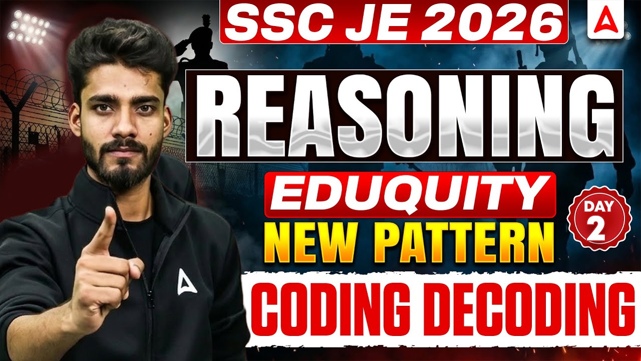 SSC JE 2026 Reasoning | Coding Decoding | New Pattern Eduquity Day 2 | By Prashant Sir