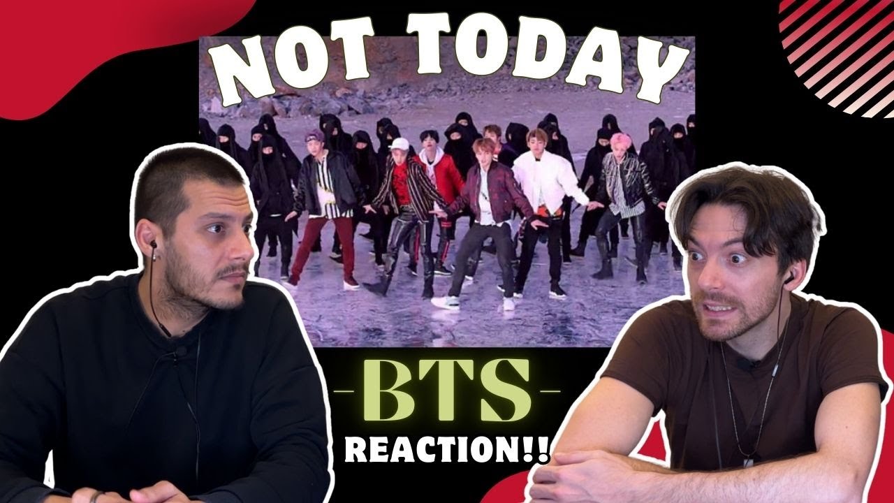 Bts - Not Today REACTION!! Wow it's a very powerful song!!
