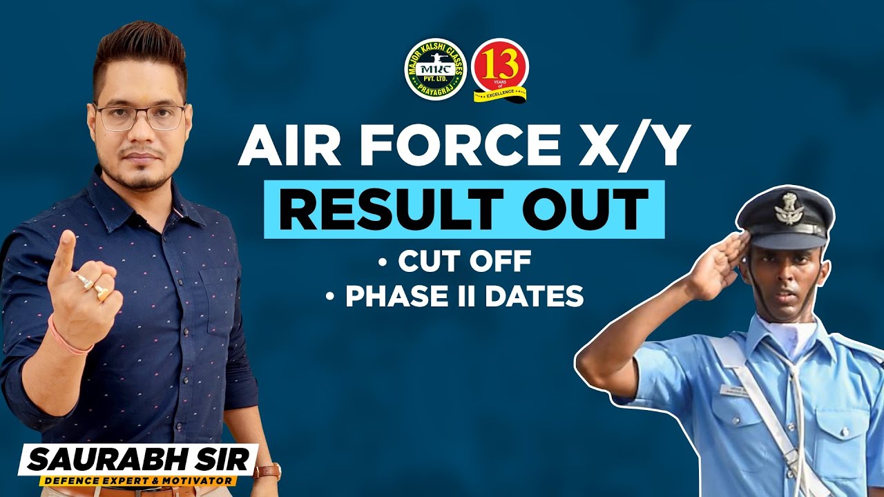 Air Force X and Y Group 1/2020 Result Out - Cut Off, Phase 2 Date by Saurabh Sir
