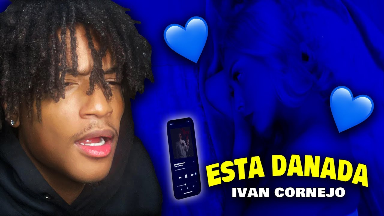 HE'S THE BEST!! ESTA DANADA (MUSIC VIDEO) - IVAN CORNEJO (REACTION!!!)