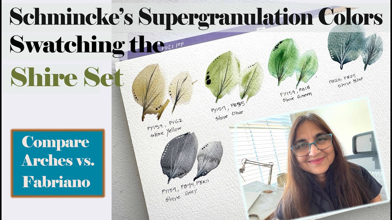 Swatching Schminche's Supergranulation Series, The Shire Set, Comparing Arches vs. Fabriano Paper