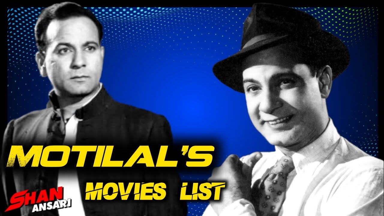 Motilal | All Movies List