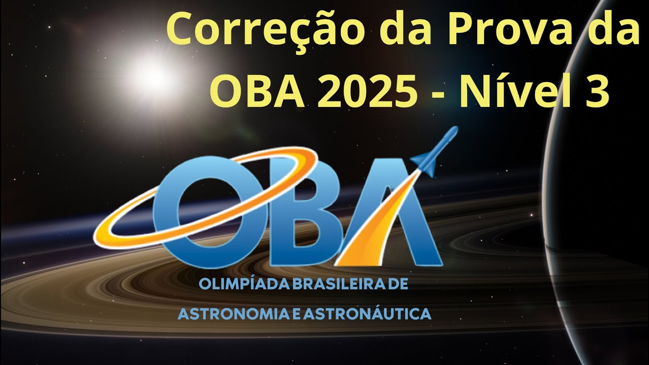 CORREÇÃO DA PROVA DA OBA 2025 - NÍVEL 3