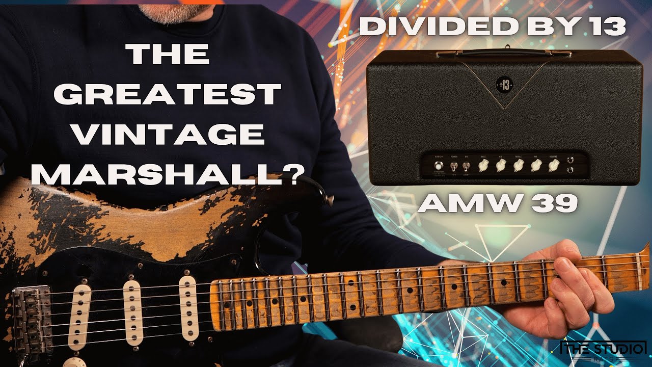 The Greatest Vintage Marshall? - Divided By 13 AMW 39