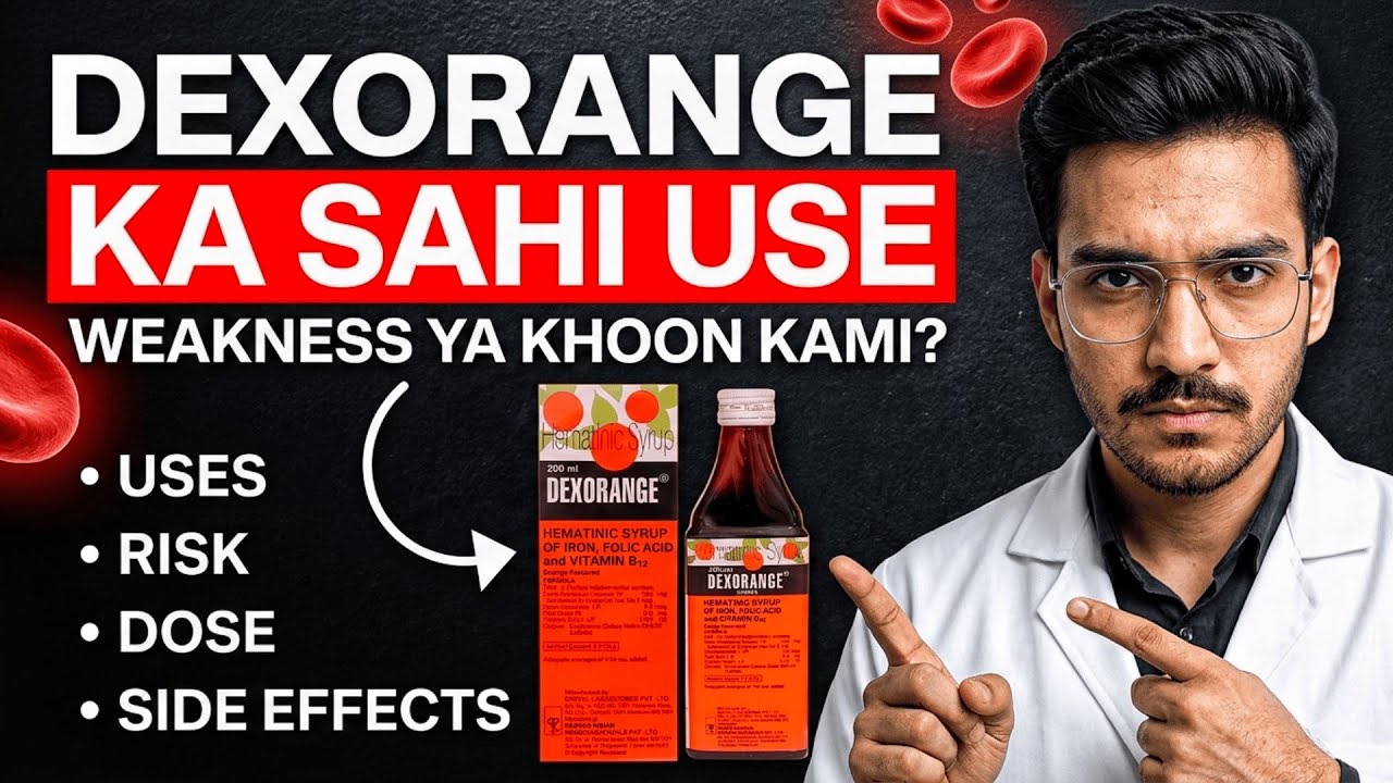 Khoon ki Kami aur Thakan? Dexorange Syrup pine ka Sahi Tarika aur Fayde