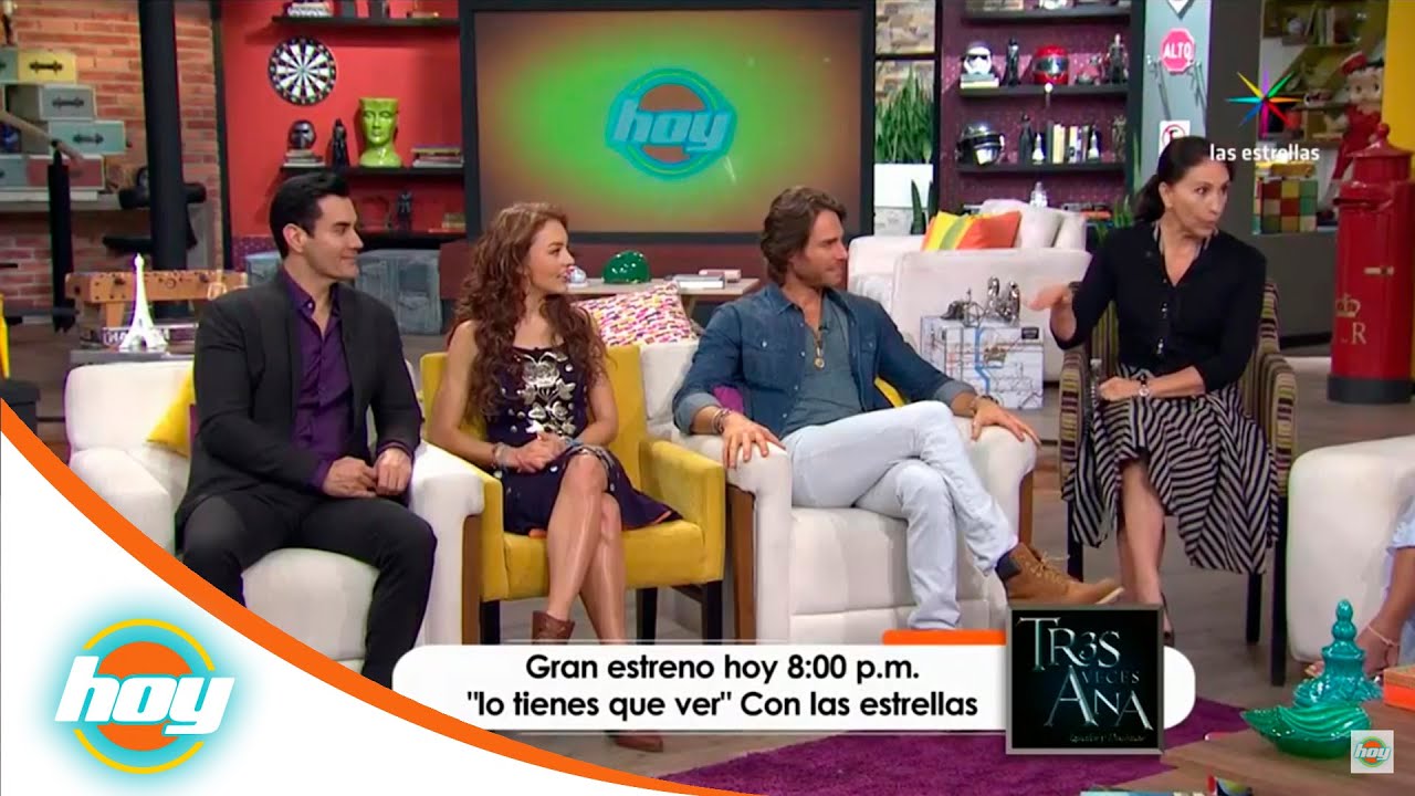 Hoy, gran estreno de Tres veces Ana | Hoy*