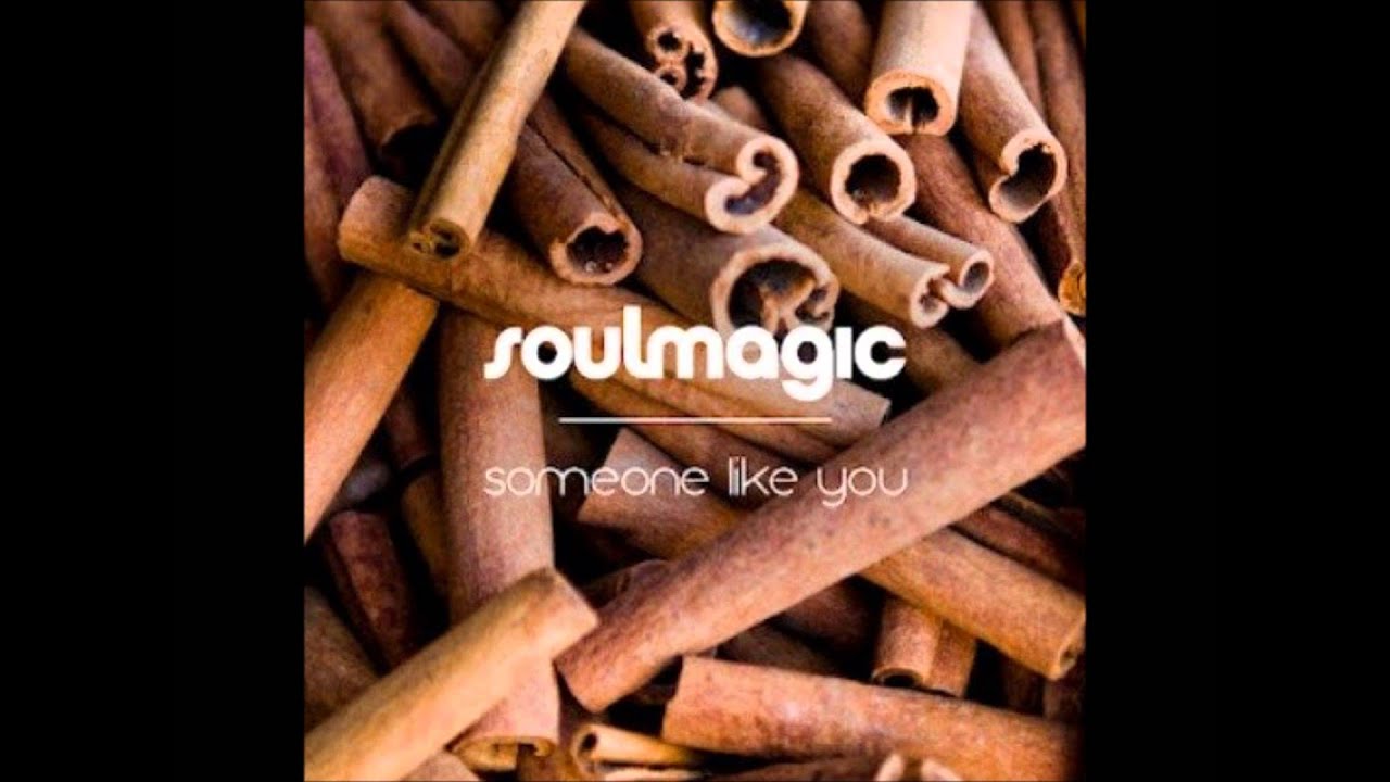 Soulmagic - Someone Like You (original)