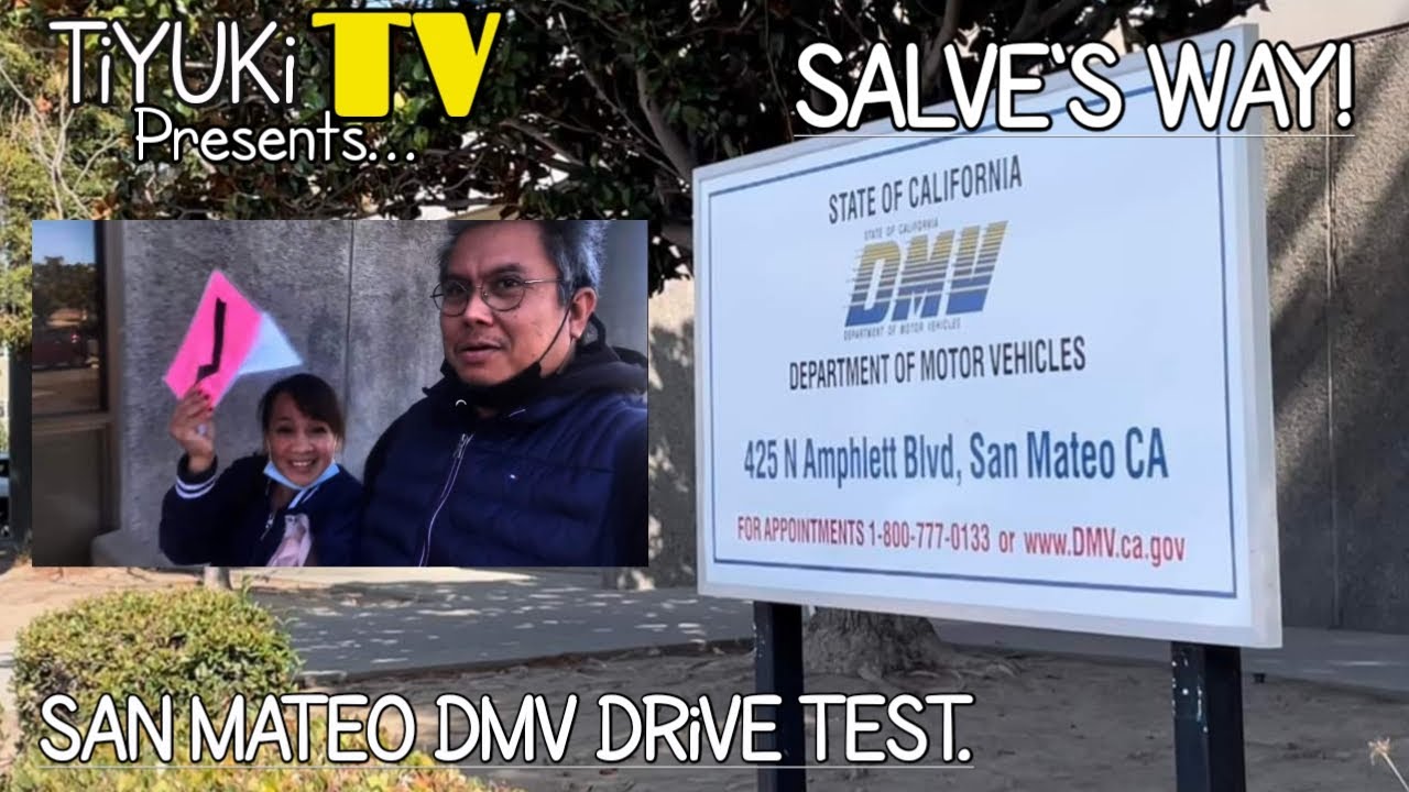 SAN MATEO DMV DRiVE TEST | SALVE'S WAY!