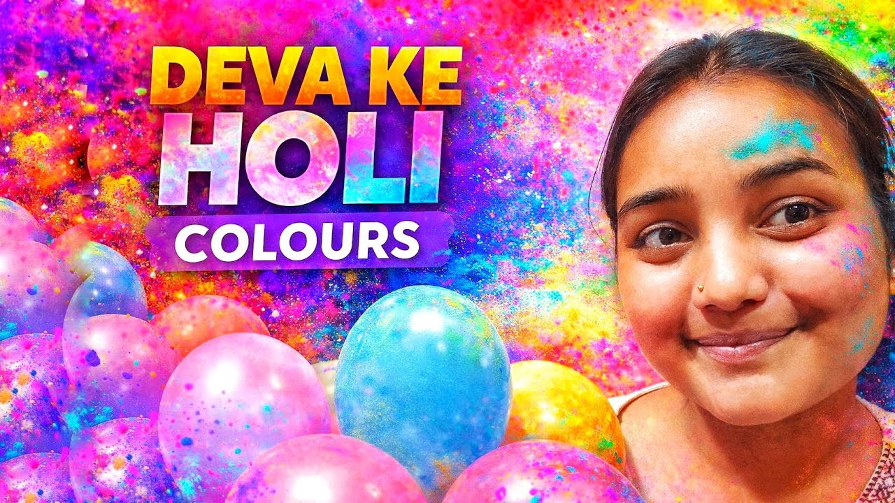 Deva ke holi colours 😱(62/365)