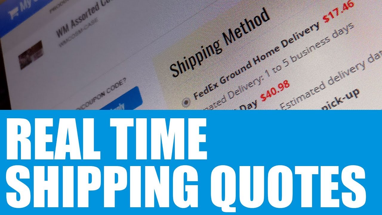 HOW TO Get Real Time Shipping Quotes