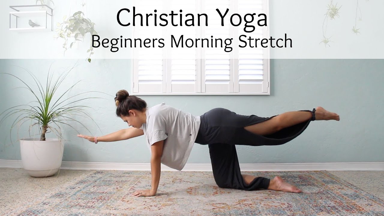 10-Minute Christian Yoga Beginners Morning Stretch