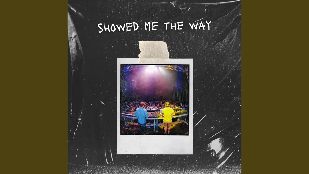 Showed Me the Way feat. TUMI