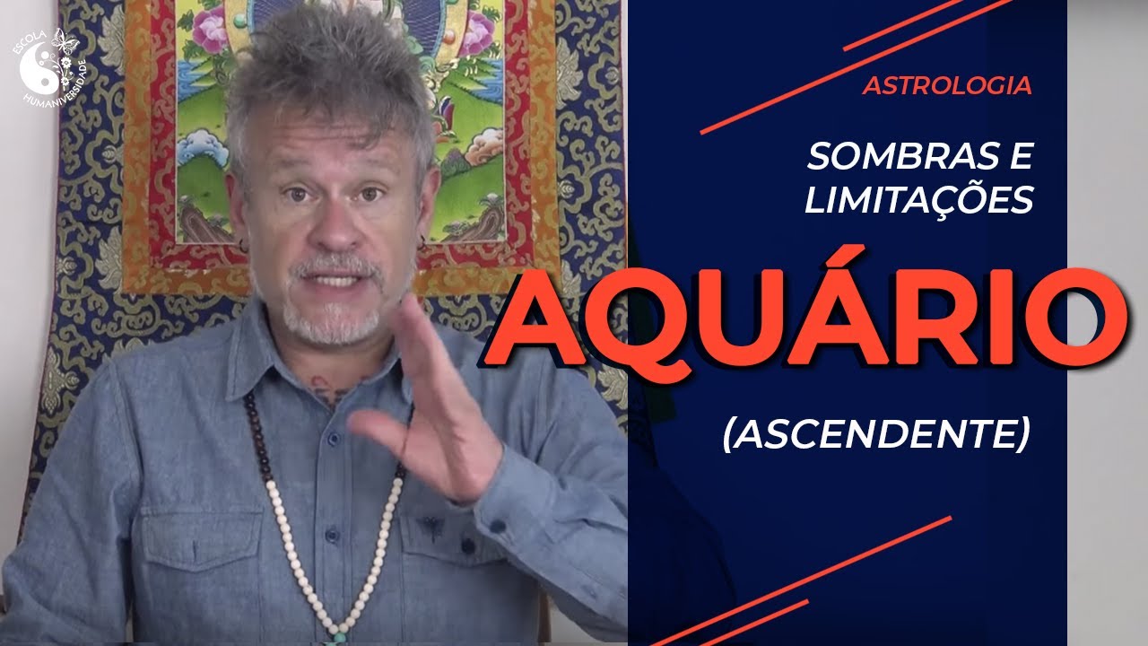 Sombras e Limitações - Ascendente Aquário