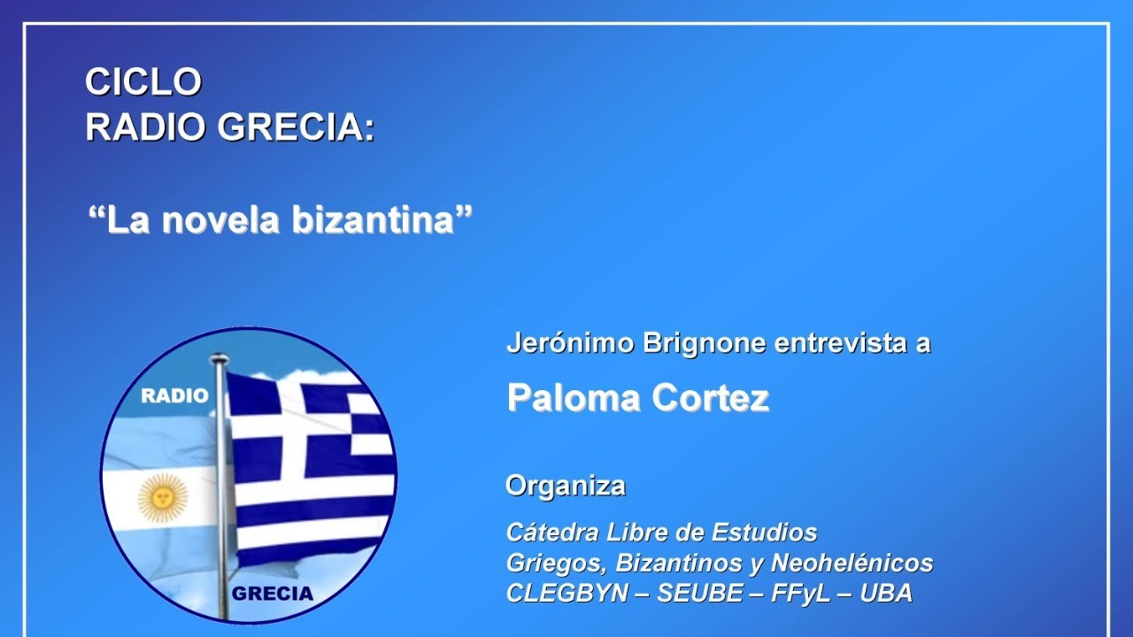 La novela bizantina – Radio Grecia - UBA #33