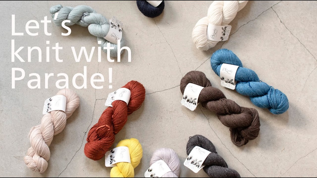 Paradeを編もう！