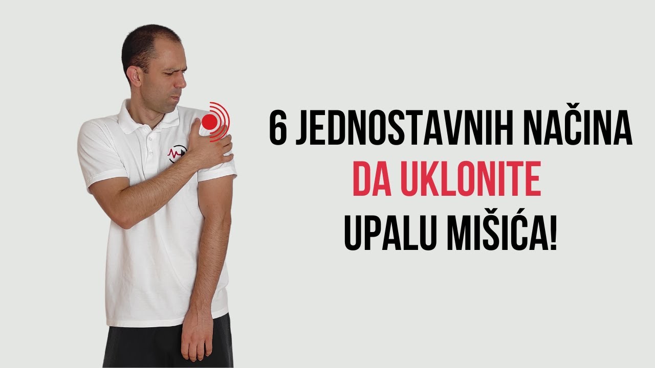 6 JEDNOSTAVNIH NAČINA KAKO DA UKLONITE UPALU MIŠIĆA!