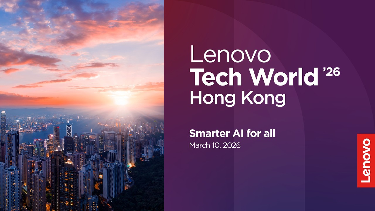 Lenovo Tech World 2026 Hong Kong | Smarter AI for all