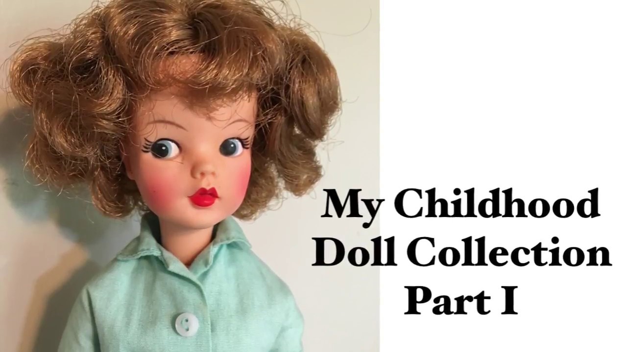 My Childhood Doll Collection Part I