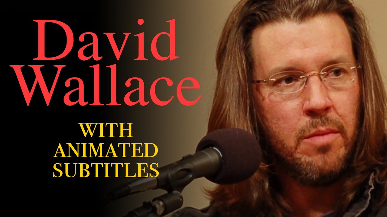 Animated Subtitles | David Foster Wallace 