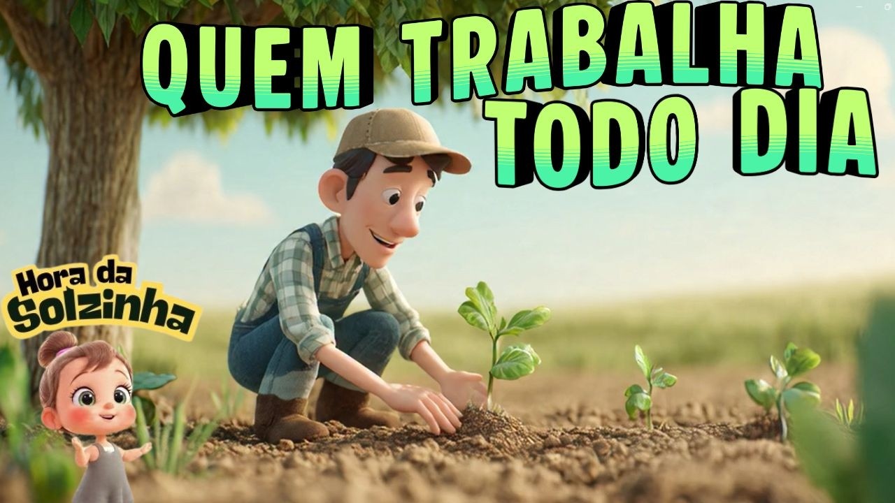🎵Quem Trabalha Todo Dia | Profissões #horadasolzinha #musicainfantil #aprenderbrincando #profissões