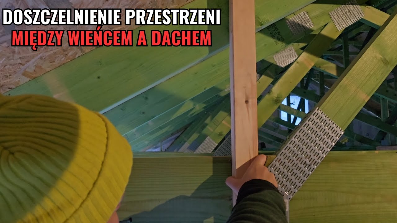Jak doszczelnić przestrzeń pomiędzy wieńcem a skosem dachu?