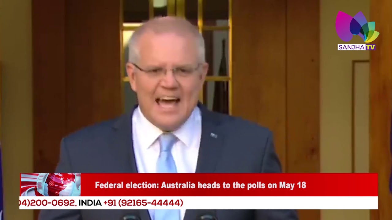 Federal election Australia heads to the polls on May 18 | Sanjha TV
